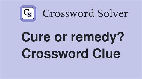 remedy crossword clue